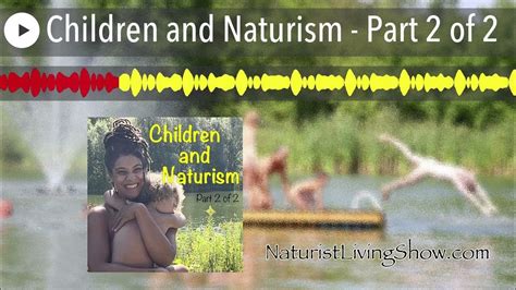 enature videos|Children and Naturism – Part 1 of 2 .